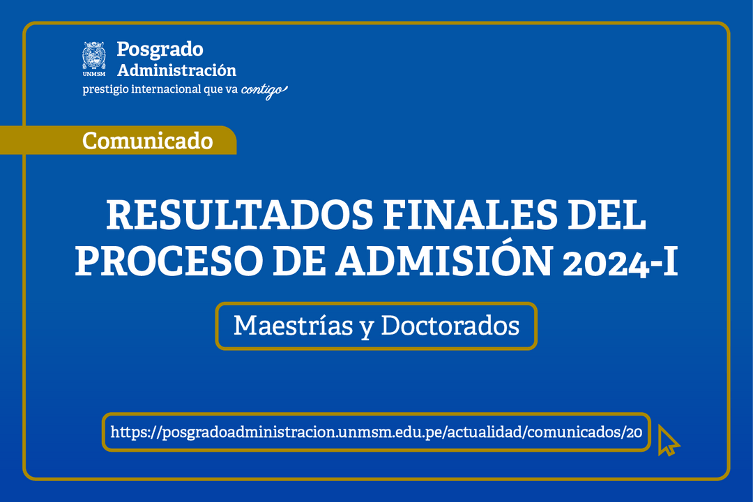 Proceso de admisión 2024-I: Aquí los resultados finales del examen final de los postulantes a los programas de maestrías y doctorado