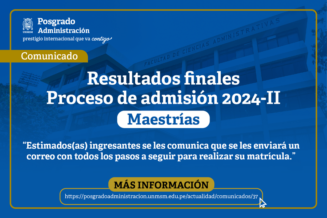 Resultados Finales: Admisión 2024-II MAESTRÍAS