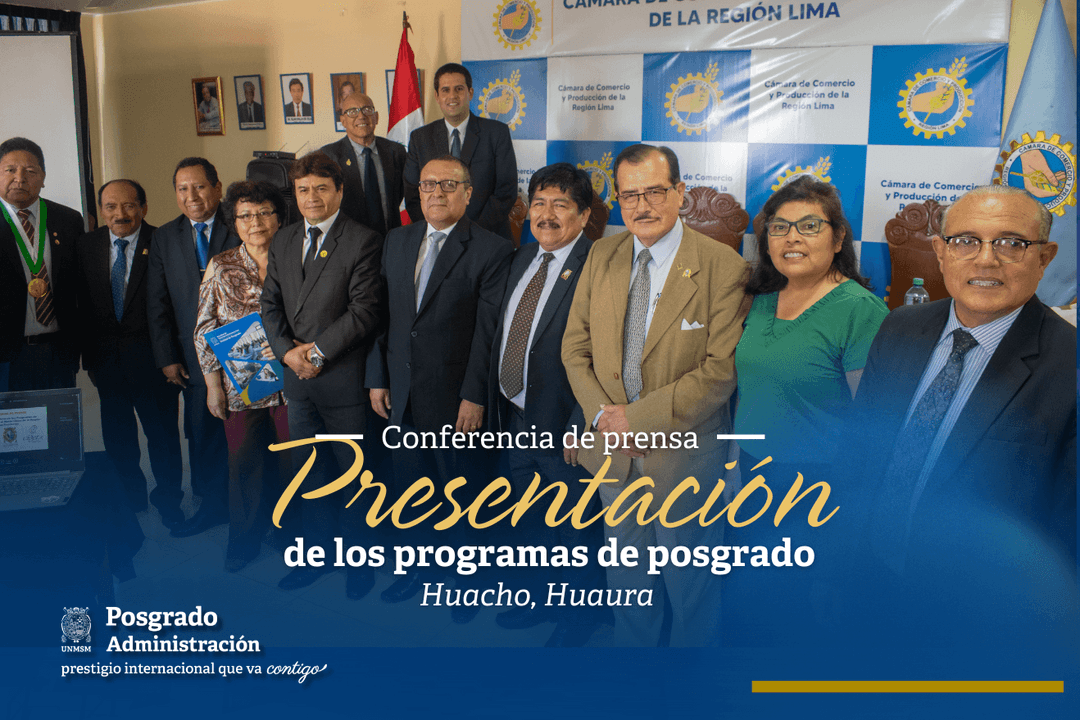 Presentación oficial de los programas de posgrado en administración en Huacho